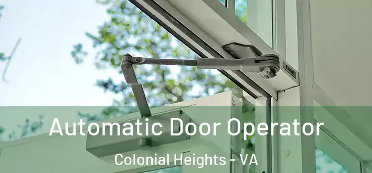  Automatic Door Operator Colonial Heights - VA