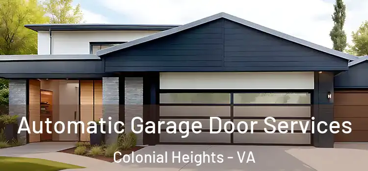  Automatic Garage Door Services Colonial Heights - VA