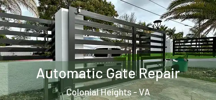 Automatic Gate Repair Colonial Heights - VA
