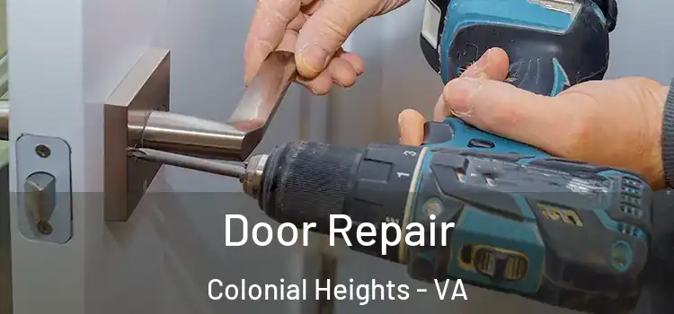 Door Repair Colonial Heights - VA