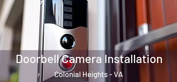  Doorbell Camera Installation Colonial Heights - VA
