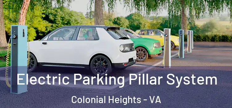 Electric Parking Pillar System Colonial Heights - VA