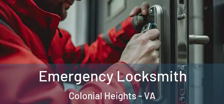  Emergency Locksmith Colonial Heights - VA