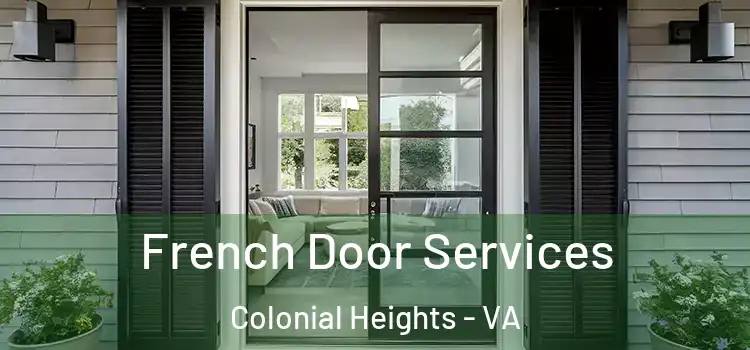  French Door Services Colonial Heights - VA