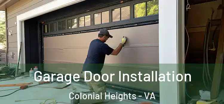  Garage Door Installation Colonial Heights - VA