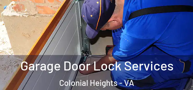  Garage Door Lock Services Colonial Heights - VA