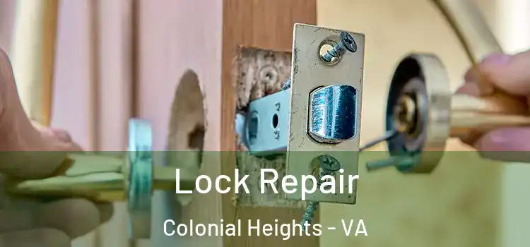  Lock Repair Colonial Heights - VA