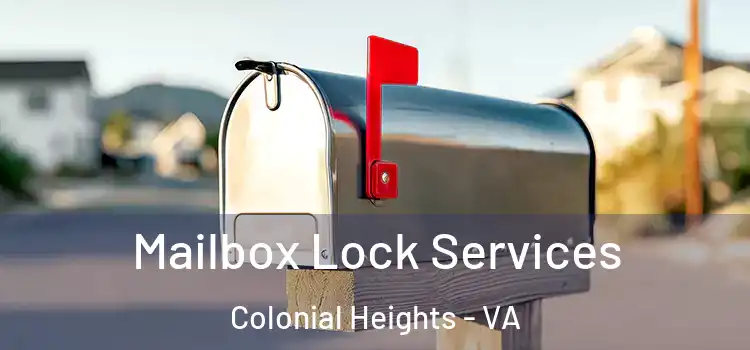  Mailbox Lock Services Colonial Heights - VA