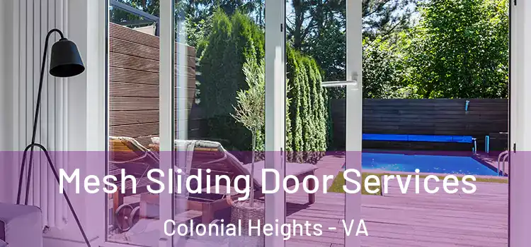  Mesh Sliding Door Services Colonial Heights - VA