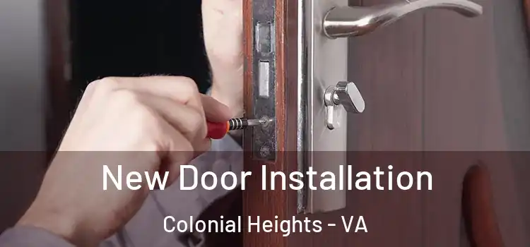  New Door Installation Colonial Heights - VA