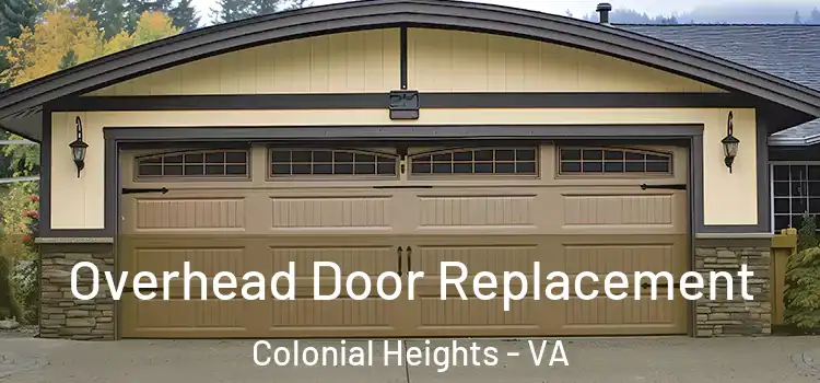  Overhead Door Replacement Colonial Heights - VA
