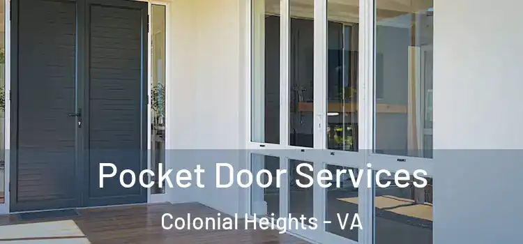  Pocket Door Services Colonial Heights - VA