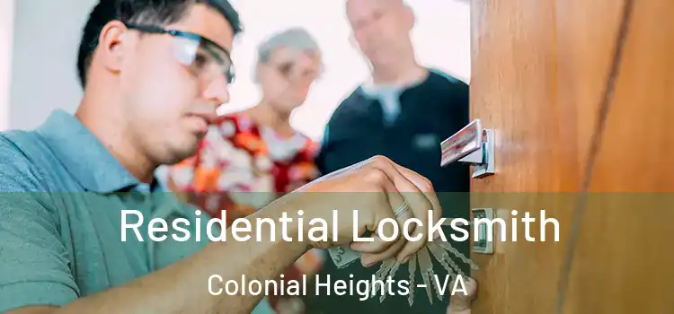  Residential Locksmith Colonial Heights - VA