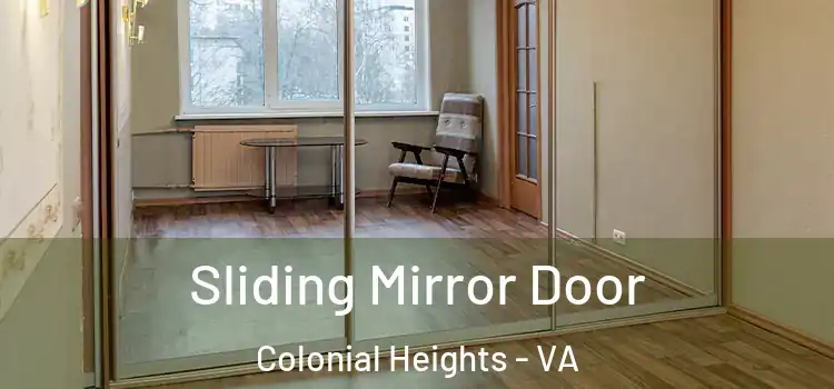  Sliding Mirror Door Colonial Heights - VA