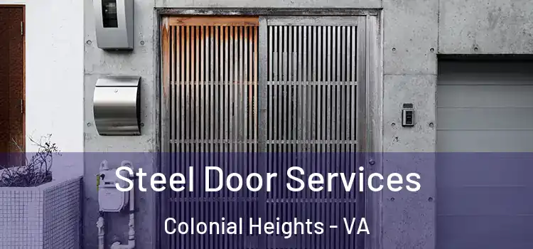 Steel Door Services Colonial Heights - VA